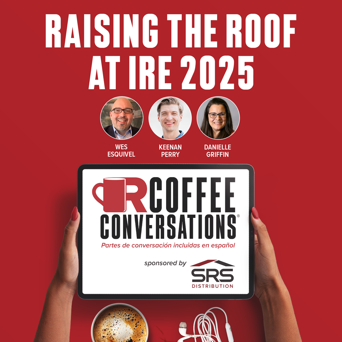 Raising the Roof at IRE 2025 - Podcast