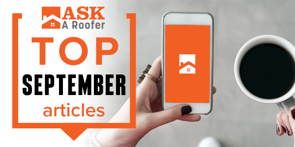 Top September stories Roof maintenance, roof design and the generosity of the roofing community