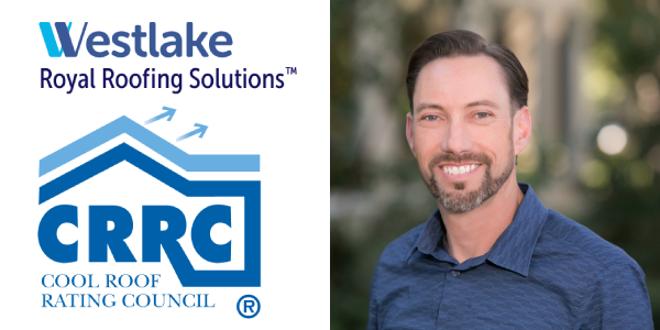 Wade Shepherd of Westlake Royal Building Products appointed to Cool Roof Rating Council board of directors