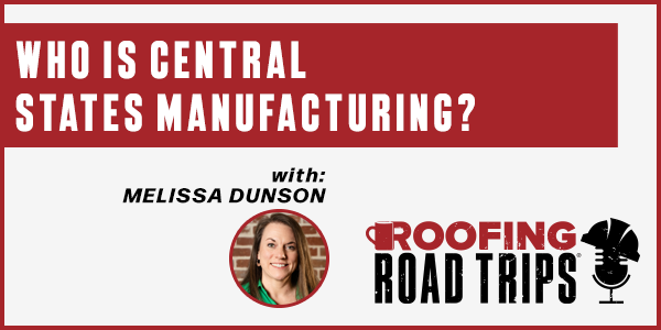 Melissa Dunson – Who is Central States Manufacturing? - PODCAST TRANSCRIPT