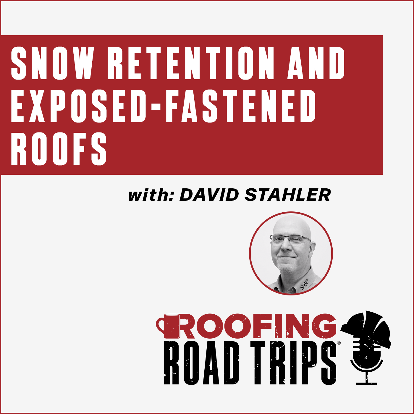 David Stahler – Snow Retention and Exposed-fastened Roofs